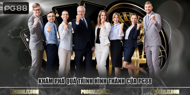 Khám phá quá trình hình thành của PG88